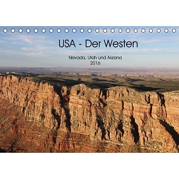 USA - Der Westen Nevada, Utah und Arizona 2016 (Tischkalender 2016 DIN A5 quer), NiLo