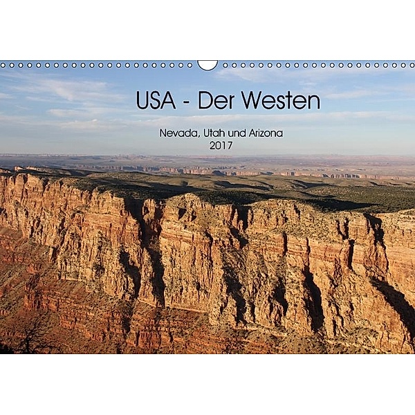 USA - Der Westen Nevada, Utah und Arizona 2017 (Wandkalender 2017 DIN A3 quer), k. A. NiLo