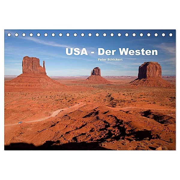 USA - Der Westen (Tischkalender 2024 DIN A5 quer), CALVENDO Monatskalender, Peter Schickert