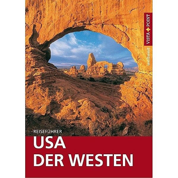 USA - Der Westen - VISTA POINT Reiseführer weltweit, Horst Schmidt-brümmer