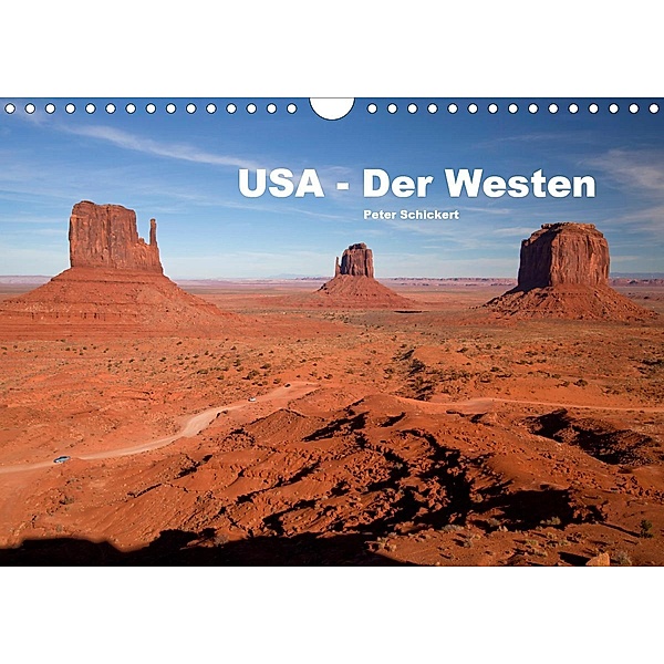 USA - Der Westen (Wandkalender 2020 DIN A4 quer), Peter Schickert