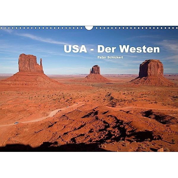 USA - Der Westen (Wandkalender 2021 DIN A3 quer), Peter Schickert