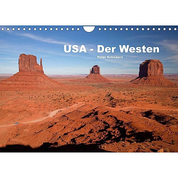 USA - Der Westen (Wandkalender 2023 DIN A4 quer), Peter Schickert