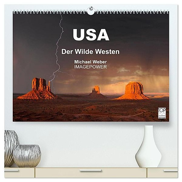 USA - Der Wilde Westen (hochwertiger Premium Wandkalender 2024 DIN A2 quer), Kunstdruck in Hochglanz, Michael Weber