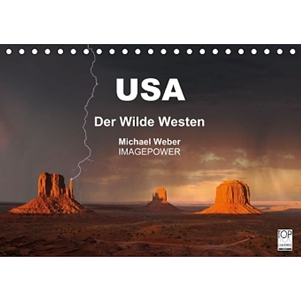 USA - Der Wilde Westen (Tischkalender 2015 DIN A5 quer), Michael Weber