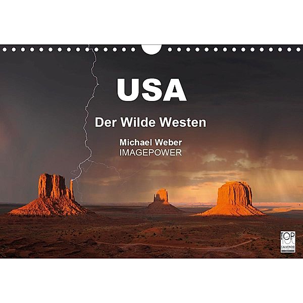 USA - Der Wilde Westen (Wandkalender 2021 DIN A4 quer), Michael Weber