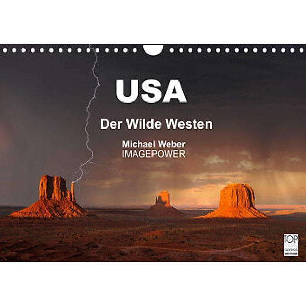 USA - Der Wilde Westen (Wandkalender 2022 DIN A4 quer), Michael Weber
