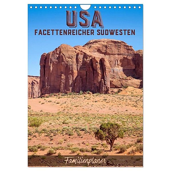 USA Facettenreicher Südwesten / Familienplaner (Wandkalender 2024 DIN A4 hoch), CALVENDO Monatskalender, Melanie Viola