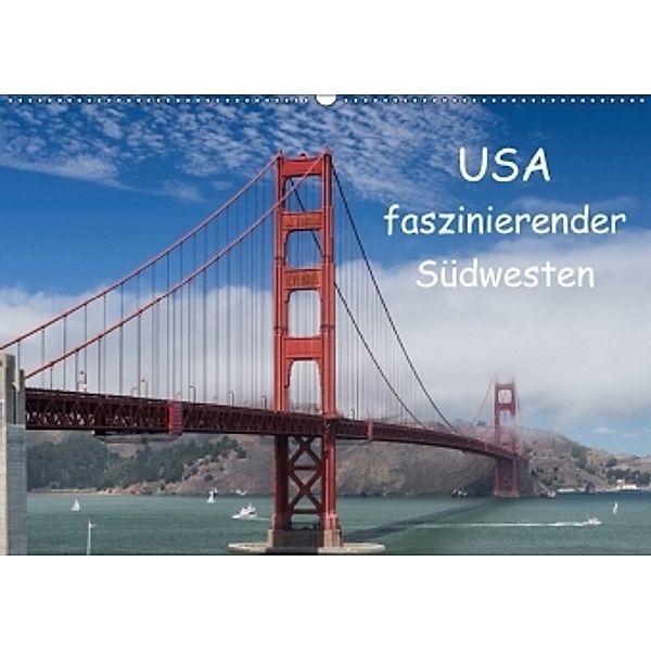 USA - faszinierender Südwesten / CH-Version (Wandkalender 2017 DIN A2 quer), Andrea Potratz