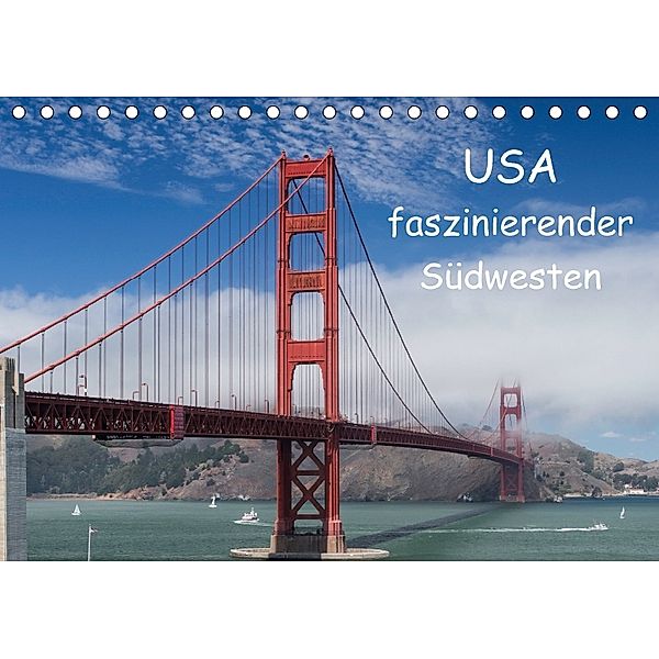 USA - faszinierender Südwesten / CH-Version (Tischkalender 2018 DIN A5 quer), Andrea Potratz