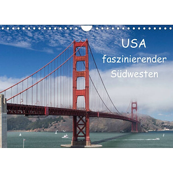 USA - faszinierender Südwesten / CH-Version (Wandkalender 2022 DIN A4 quer), Andrea Potratz