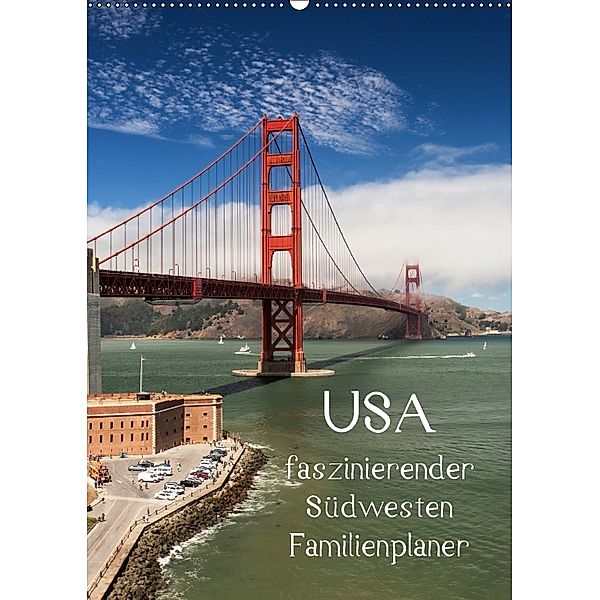 USA / faszinierender Südwesten / Familienplaner (Wandkalender 2018 DIN A2 hoch), Andrea Potratz