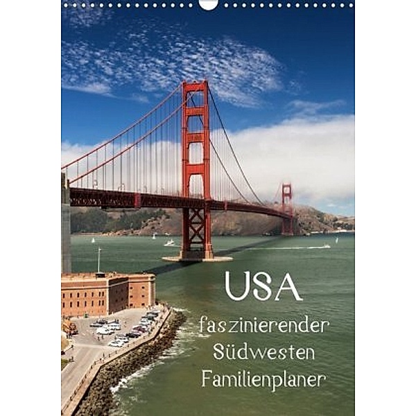 USA / faszinierender Südwesten / Familienplaner (Wandkalender 2020 DIN A3 hoch), Andrea Potratz