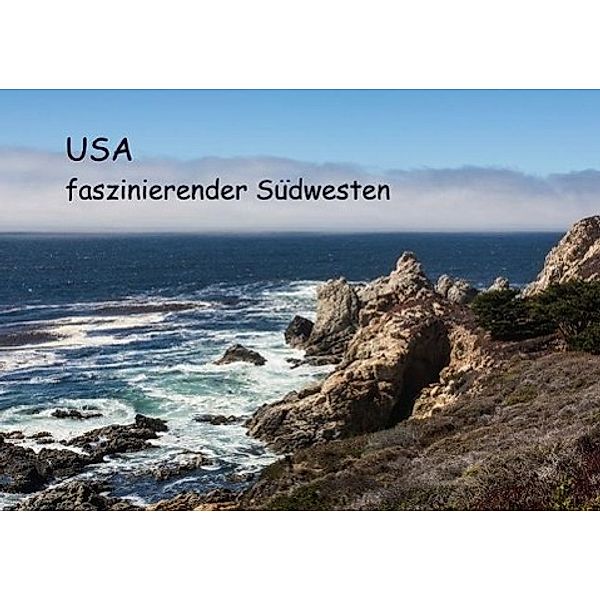 USA - faszinierender Südwesten (Tischaufsteller DIN A5 quer), Andrea Potratz