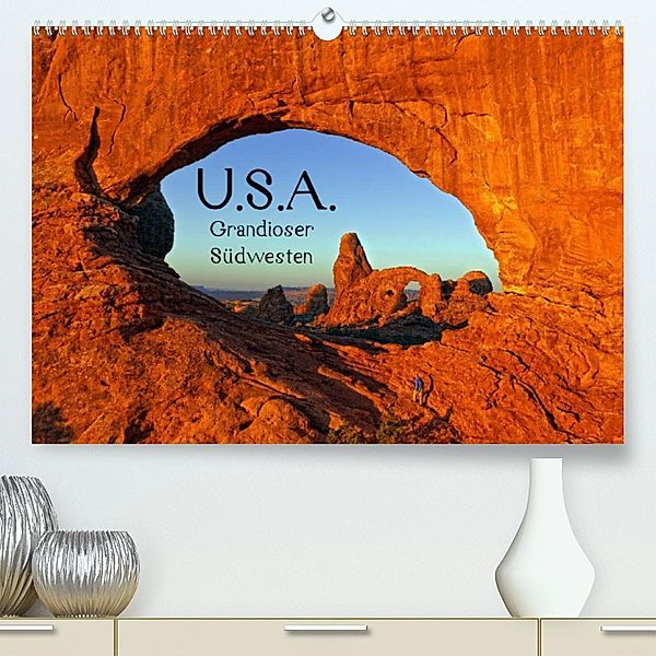 USA - Grandioser Südwesten (Premium, hochwertiger DIN A2 Wandkalender 2023, Kunstdruck in Hochglanz), Michael Voß