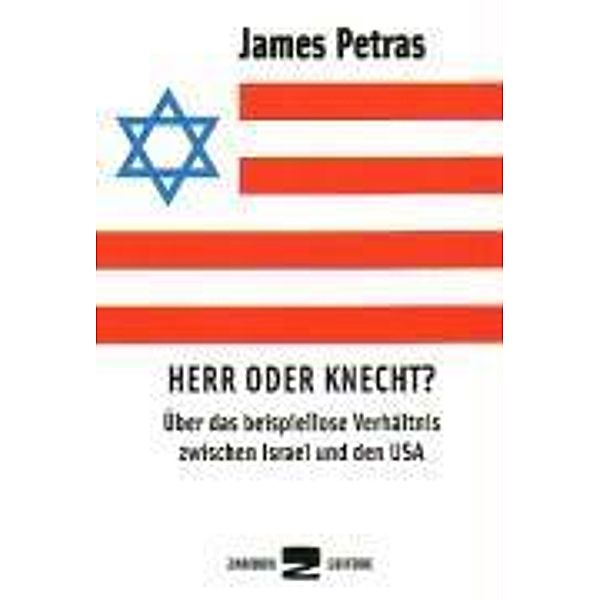 USA: Herr oder Diener des Zionismus, James Petras