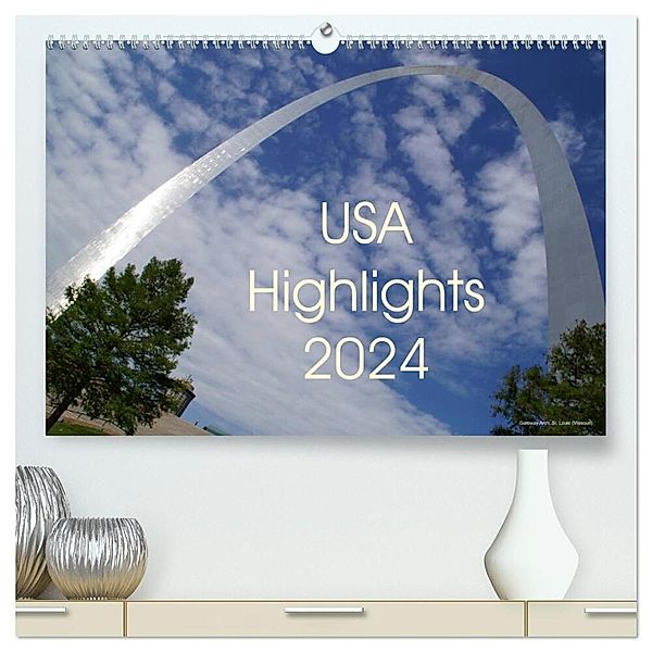 USA Highlights 2024 (hochwertiger Premium Wandkalender 2024 DIN A2 quer), Kunstdruck in Hochglanz, Tina Neudecker