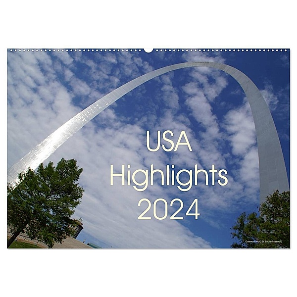 USA Highlights 2024 (Wandkalender 2024 DIN A2 quer), CALVENDO Monatskalender, Tina Neudecker