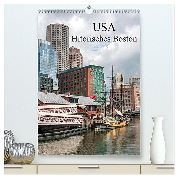 USA - Historisches Boston (hochwertiger Premium Wandkalender 2024 DIN A2 hoch), Kunstdruck in Hochglanz, pixs:sell