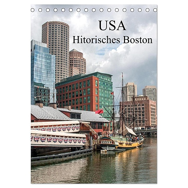 USA - Historisches Boston (Tischkalender 2024 DIN A5 hoch), CALVENDO Monatskalender, pixs:sell