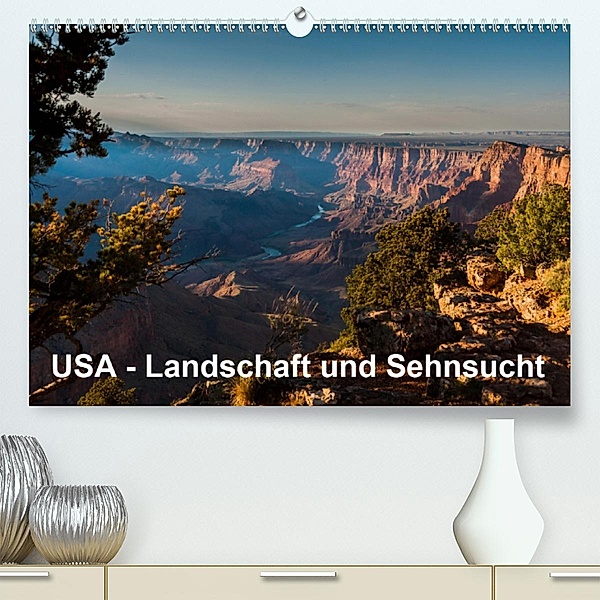 USA - Landschaft und Sehnsucht (Premium, hochwertiger DIN A2 Wandkalender 2020, Kunstdruck in Hochglanz), Thomas Jansen
