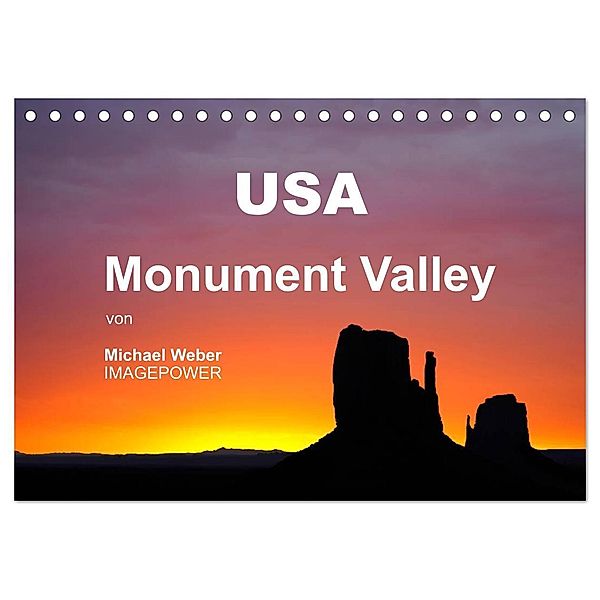 USA - Monument Valley (Tischkalender 2024 DIN A5 quer), CALVENDO Monatskalender, Michael Weber