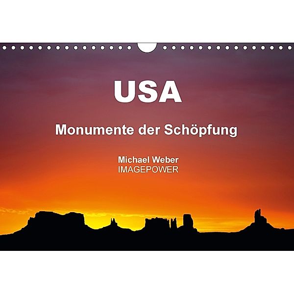 USA - Monumente der Schöpfung (Wandkalender 2018 DIN A4 quer), Michael Weber