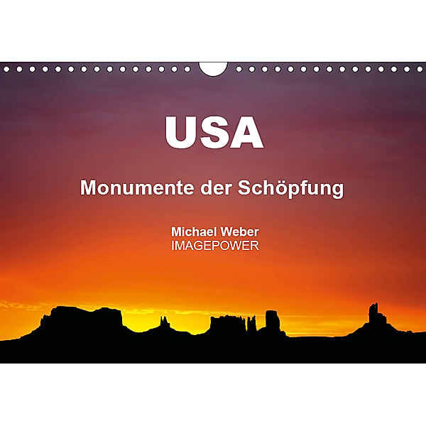 USA - Monumente der Schöpfung (Wandkalender 2019 DIN A4 quer), Michael Weber