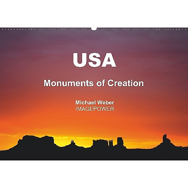 USA - Monuments of Creation (wall calendar 2013 DIN A2 landscape), Michael Weber