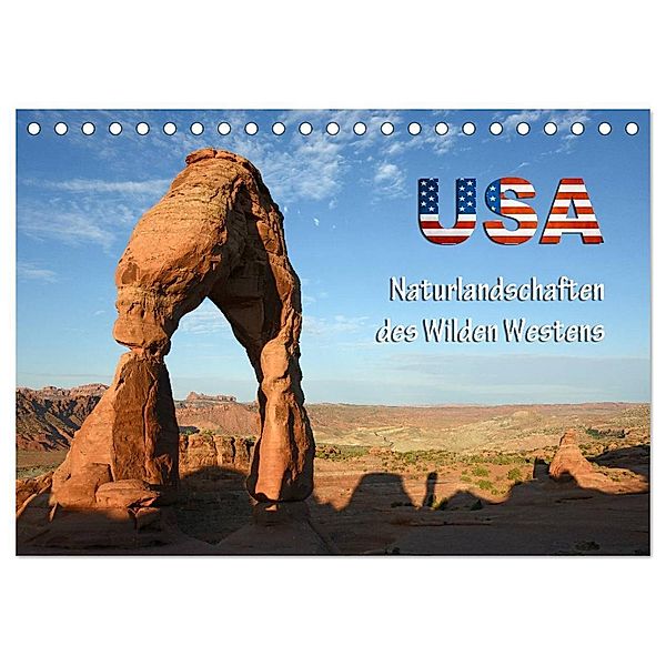 USA - Naturlandschaften des Wilden Westens (Tischkalender 2024 DIN A5 quer), CALVENDO Monatskalender, Mike Kärcher