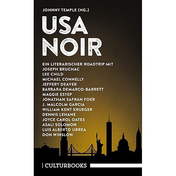 USA Noir, Joseph Bruchac, Lee Child, Michael Connelly, Jeffery Deaver, Barbara Demarco-Barrett, Maggie Estep, Jonat Foer