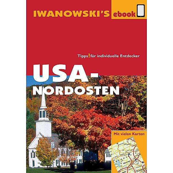 USA-Nordosten - Reiseführer von Iwanowski, Peter Kränzle, Margit Brinke, Leonie Senne
