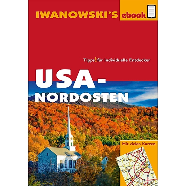 USA-Nordosten - Reiseführer von Iwanowski / Reisehandbuch, Margit Brinke, Peter Kränzle