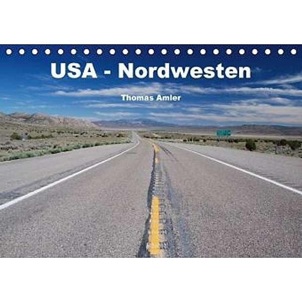 USA - Nordwesten (Tischkalender 2016 DIN A5 quer), Thomas Amler