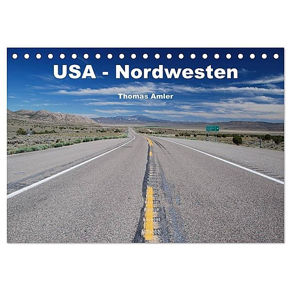 USA - Nordwesten (Tischkalender 2024 DIN A5 quer), CALVENDO Monatskalender, Thomas Amler