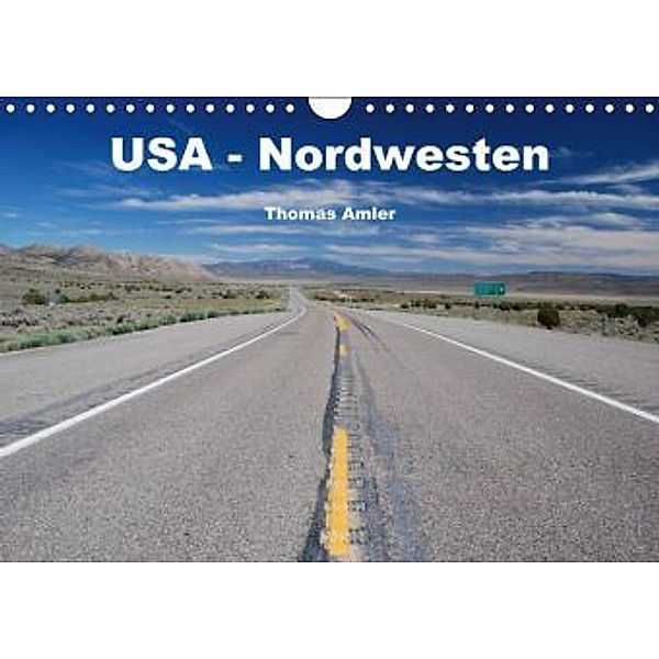 USA - Nordwesten (Wandkalender 2015 DIN A4 quer), Thomas Amler