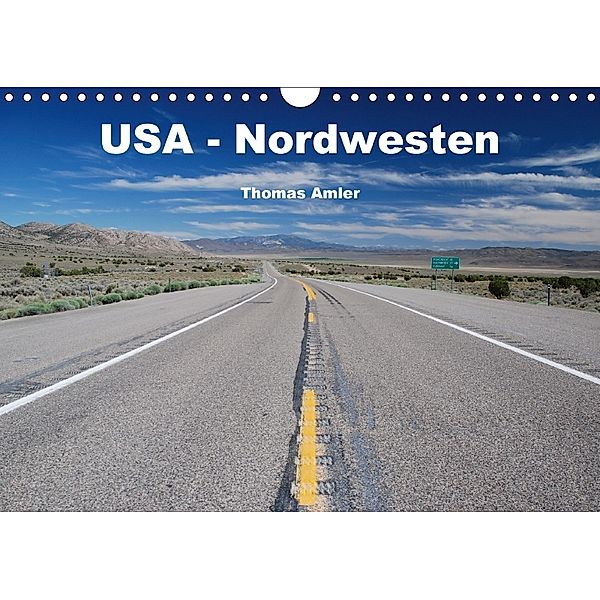 USA - Nordwesten (Wandkalender 2018 DIN A4 quer), Thomas Amler
