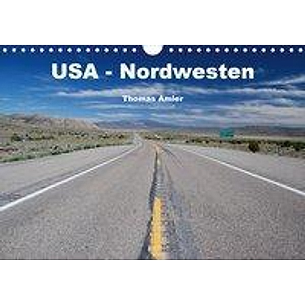 USA - Nordwesten (Wandkalender 2020 DIN A4 quer), Thomas Amler
