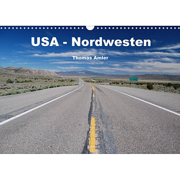 USA - Nordwesten (Wandkalender 2022 DIN A3 quer), Thomas Amler