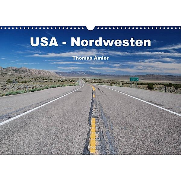 USA - Nordwesten (Wandkalender 2023 DIN A3 quer), Thomas Amler