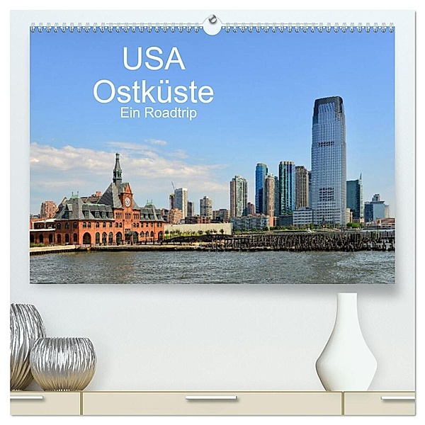 USA Ostküste Ein Road Trip (hochwertiger Premium Wandkalender 2024 DIN A2 quer), Kunstdruck in Hochglanz, Calvendo