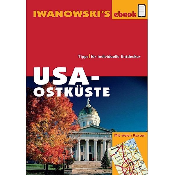USA-Ostküste - Reiseführer von Iwanowski / Reisehandbuch, Margit Brinke, Peter Kränzle