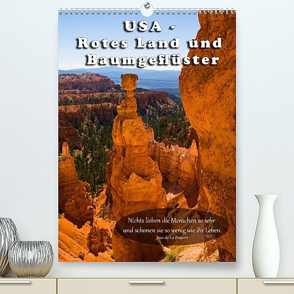USA - Rotes Land und Baumgeflüster (Premium, hochwertiger DIN A2 Wandkalender 2023, Kunstdruck in Hochglanz), Alexandra Burdis