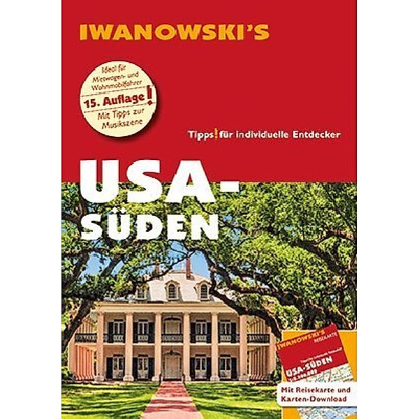 USA-Süden - Reiseführer von Iwanowski, Dirk Kruse-Etzbach