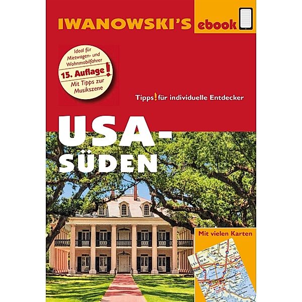 USA Süden - Reiseführer von Iwanowski / Reisehandbuch, Dirk Kruse-Etzbach