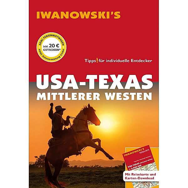 USA-Texas & Mittlerer Westen - Reiseführer von Iwanowski, m. 1 Karte, Dr. Margit Brinke, Dr. Peter Kränzle