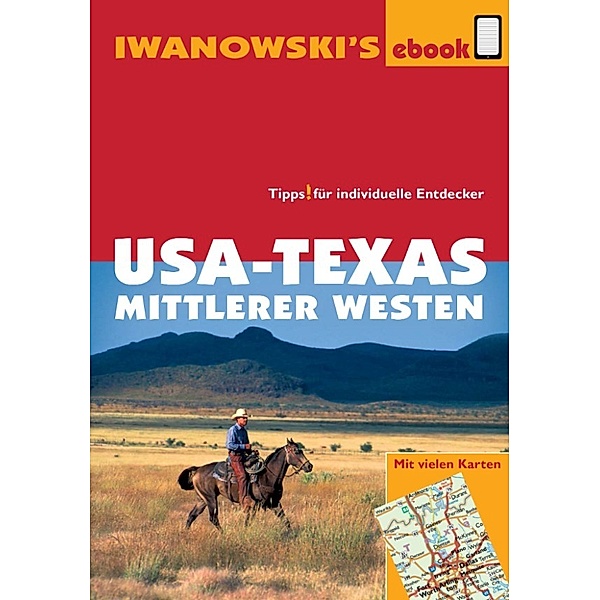 USA-Texas und Mittlerer Westen - Reiseführer von Iwanowski, Peter Kränzle, Margit Brinke