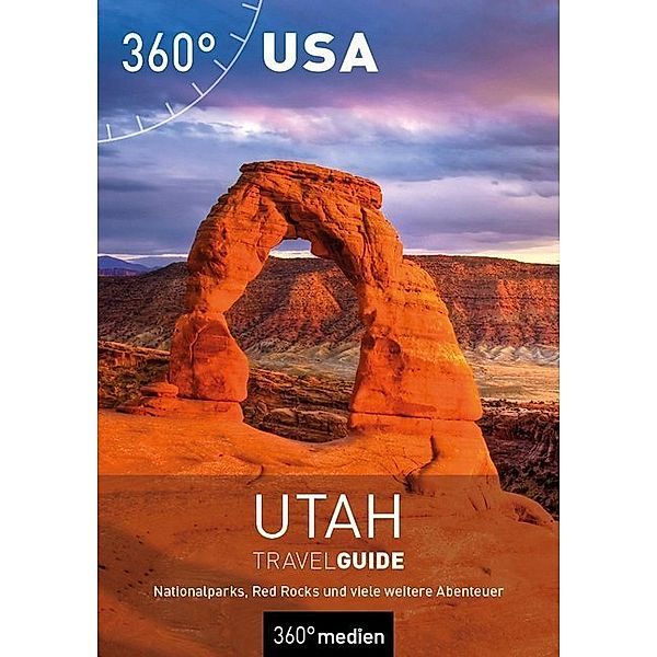 USA - Utah Travelguide, Sarah Harwardt, Claudia Seidel, Christian Dose, Jan de Jonge, Imke de Jonge, Bernhard Krieger