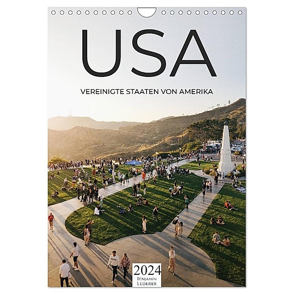 USA - Vereinigte Staaten von Amerika (Wandkalender 2024 DIN A4 hoch), CALVENDO Monatskalender, Benjamin Lederer
