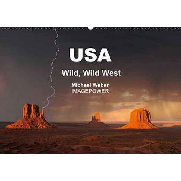 USA Wild, Wild West US-Version (Wall Calendar 2015 DIN A2 Landscape), Michael Weber